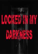 锁在我的黑暗中 Locked in my darkness 中文版