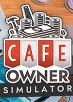 咖啡馆老板模拟 Cafe Owner Simulator 中文版