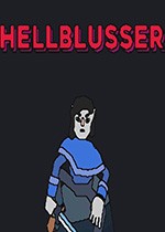 地狱咆哮者 Hellblusser