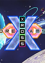 超越梦想 Xross Dreams 中文版