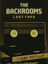 后室：遗失磁带 The Backrooms: Lost Tape