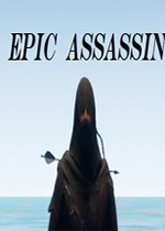 史诗刺客 Epic Assassin 中文版