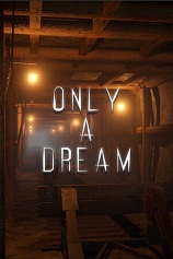 只是个梦 Only A Dream