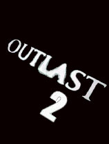逃生2 Outlast2