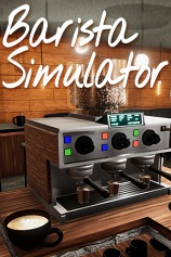 咖啡师模拟器 Barista Simulator